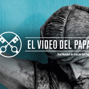 Recemos por los que sufren, misión por el mundo: El Video del Papa del mes de junio