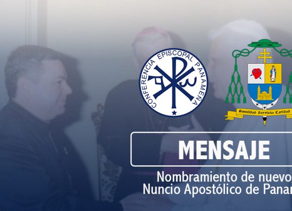Mensaje del arzobispo de Panamá ante nombramiento del nuevo Nuncio Apostólico